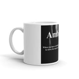 Ambition Quote Coffee Mug- White