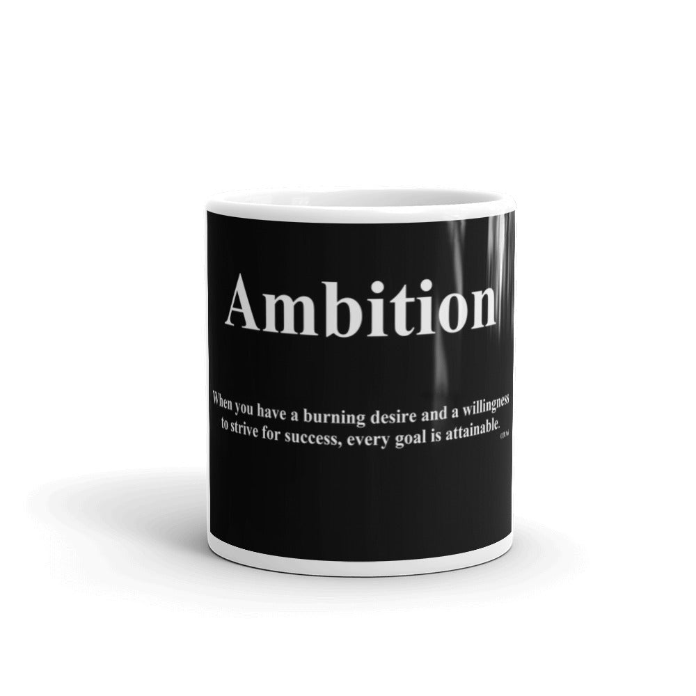 Ambition Quote Coffee Mug- White