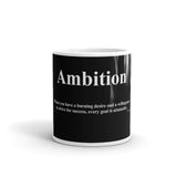 Ambition Quote Coffee Mug- White