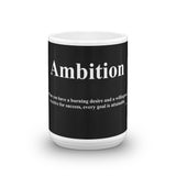 Ambition Quote Coffee Mug- White