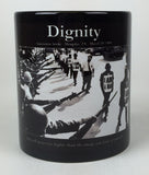 Dignity 15oz Coffee Mug