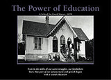 The Power of Education/ Opportunity/ Vision