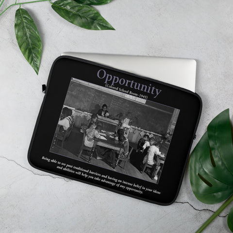 Opportunity (Colored Classroom) 15" Laptop Sleeve