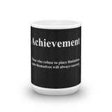 Achievement Quote  Coffee Mug