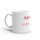 Ambition Coffee Mug WB