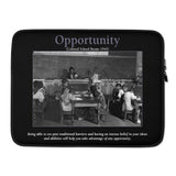 Opportunity (Colored Classroom) 15" Laptop Sleeve