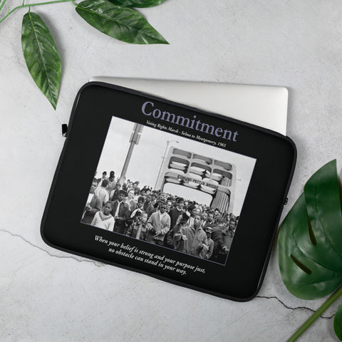 Commitment (Voting Rights March)- 15" Laptop Sleeve