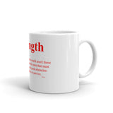 Strength Coffee Mug WB