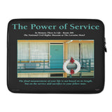 The Power of Service- 15"Laptop Sleeve